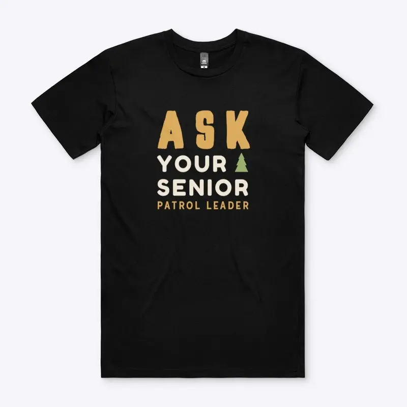 Ask Your Senior Patrol Leader